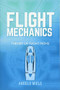 Flight Mechanics (Theory of Flight Paths) by Angelo Miele, 9780486801469