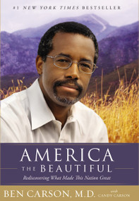 America the Beautiful (Rediscovering What Made This Nation Great) - 9780310346227 by M.D. Carson, Ben, Candy Carson, 9780310346227