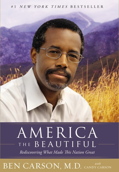 America the Beautiful (Rediscovering What Made This Nation Great) - 9780310346227 by M.D. Carson, Ben, Candy Carson, 9780310346227