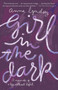 Girl in the Dark (A Memoir of a Life Without Light) by Anna Lyndsey, 9781101872123