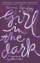 Girl in the Dark (A Memoir of a Life Without Light) by Anna Lyndsey, 9781101872123