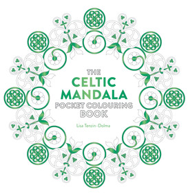 Celtic Mandala Pocket Coloring Book (26 Inspiring Designs for Mindful Meditation and Coloring) by Lisa Tenzin-Dolma, 9781780289441