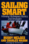 Sailing Smart (Winning Techniques, Tactics, and Strategies) by Buddy Melges, Charles Mason, Ted Brennan, 9780805003512