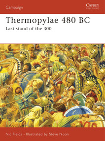Thermopylae 480 BC (Last stand of the 300) by Nic Fields, Steve Noon, 9781841761800