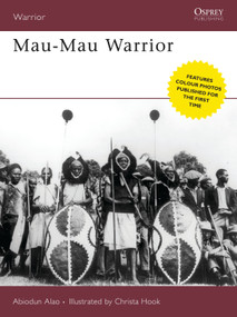 Mau-Mau Warrior by Abiodun Alao, Christa Hook, 9781846030246