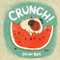 Crunch! - 9781846437335 by Carolina Rabei, Carolina Rabei, 9781846437335