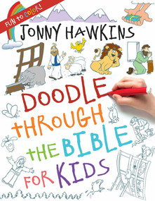 Doodle Through the Bible for Kids by Jonny Hawkins, 9780736965200