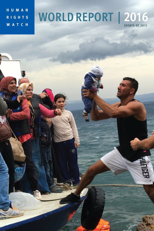 World Report 2016 (Events of 2015) by Human Rights Watch, Kenneth Roth, 9781609807023