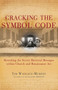 Cracking the Symbol Code (The Heretical Message within Church and Renaissance Art) by Tim Wallace-Murphy, 9781842932070