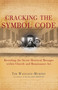 Cracking the Symbol Code (The Heretical Message within Church and Renaissance Art) by Tim Wallace-Murphy, 9781842932070