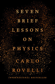 Seven Brief Lessons on Physics by Carlo Rovelli, 9780399184413