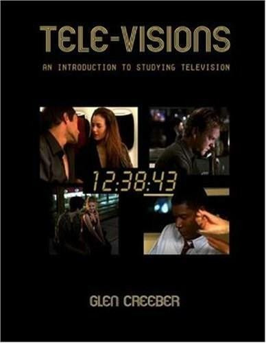Tele-visions: An Introduction to Television Studies by Glen Creeber, 9781844570867