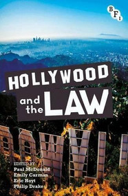 Hollywood and the Law - 9781844574780 by Paul McDonald, Emily Carman, Eric Hoyt, Philip Drake, 9781844574780