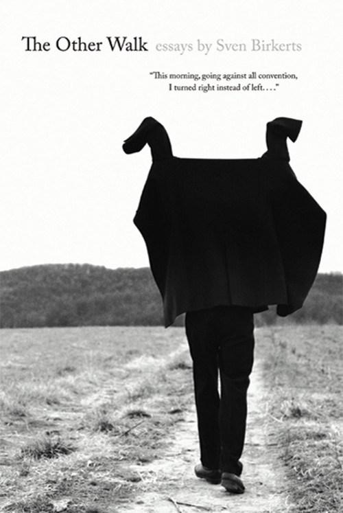 The Other Walk (Essays) by Sven Birkerts, 9781555975937
