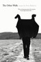 The Other Walk (Essays) by Sven Birkerts, 9781555975937