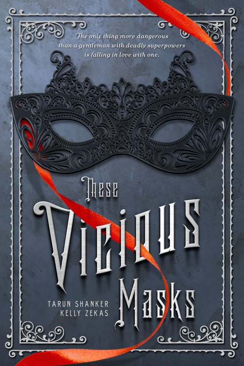 These Vicious Masks by Tarun Shanker, Kelly Zekas, 9781250073891