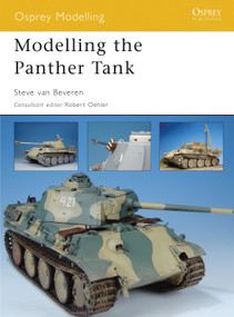 Modelling the Panther Tank by Steve van Beveren, Robert Oehler, 9781841769288