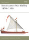 Renaissance War Galley 1470-1590 by Angus Konstam, Tony Bryan, 9781841764436