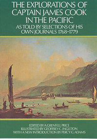 The Explorations of Captain James Cook in the Pacific (As Told by Selections of His Own Journals) by Capt. James Cook, Grenfell Price, 9780486227665