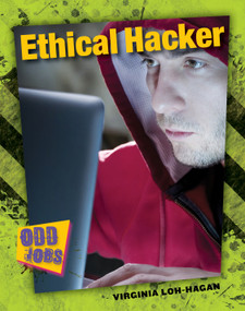 Ethical Hacker by Virginia Loh-Hagan, 9781634700245