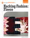 Hacking Fashion: Fleece - 9781633624047 by Kristin Fontichiaro, 9781633624047