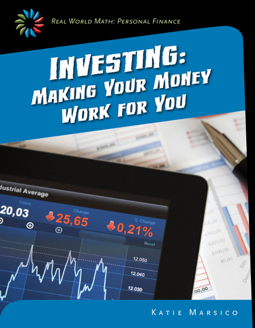 Investing (Making Your Money Work for You) - 9781633626614 by Katie Marsico, 9781633626614