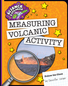 Measuring Volcanic Activity - 9781633624177 by Jennifer Zeiger, 9781633624177