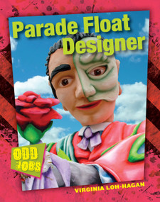 Parade Float Designer by Virginia Loh-Hagan, 9781634700276