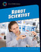 Robot Scientist - 9781633625624 by Kevin Cunningham, 9781633625624