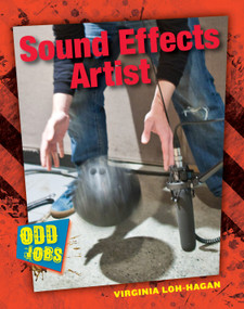 Sound Effects Artist by Virginia Loh-Hagan, 9781634700290