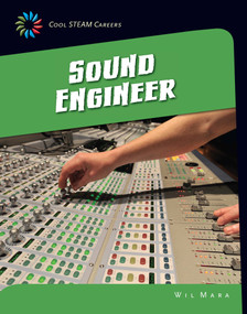 Sound Engineer - 9781633626539 by Wil Mara, 9781633626539