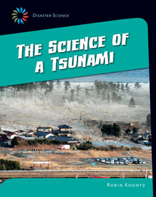 The Science of a Tsunami - 9781633624993 by Robin Koontz, 9781633624993