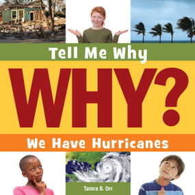 We Have Hurricanes - 9781633627093 by Tamra B. Orr, Adam Weber, 9781633627093