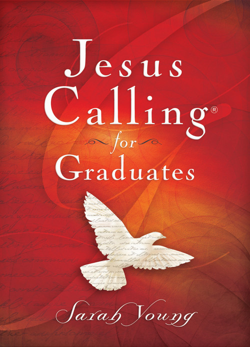 Jesus Calling for Graduates, Hardcover, with Scripture References by Sarah Young, 9780718087418