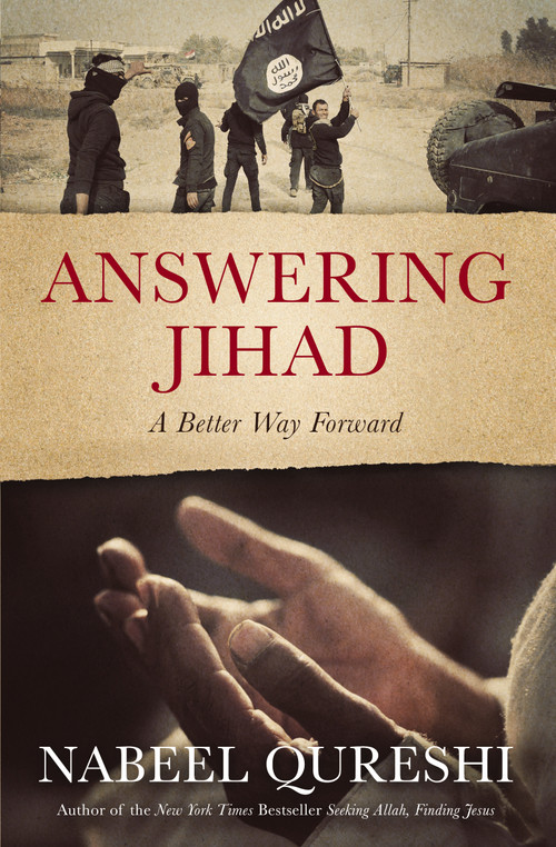 Answering Jihad (A Better Way Forward) by Nabeel Qureshi, 9780310531388