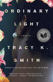 Ordinary Light (A Memoir) - 9780345804075 by Tracy K. Smith