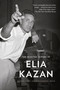 The Selected Letters of Elia Kazan by Elia Kazan, Albert J. Devlin, 9781101911396