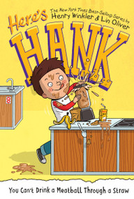 You Can't Drink a Meatball Through a Straw #7 by Henry Winkler, Lin Oliver, Scott Garrett, 9780448486581
