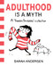 Adulthood Is a Myth (A Sarah's Scribbles Collection) by Sarah Andersen, 9781449474195