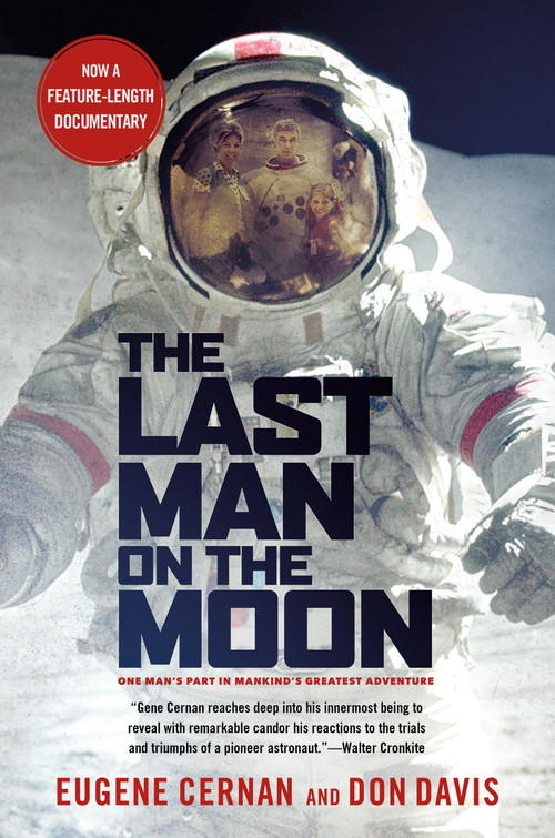 The Last Man on the Moon (Astronaut Eugene Cernan and America's Race in Space) by Eugene Cernan, Donald A. Davis, 9780312263515
