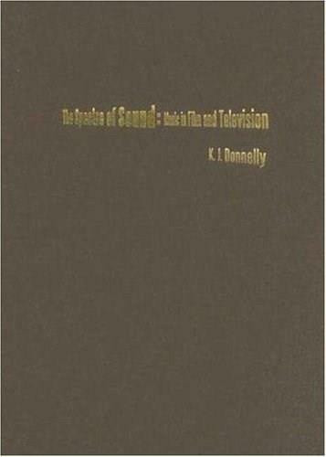 The Spectre of Sound: Music in Film and Television by Kevin Donnelly, 9781844570256
