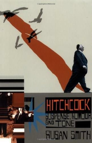 Hitchcock: Suspense, Humour and Tone by Susan Smith, 9780851707792