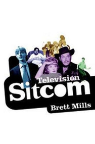 Television Sitcom - 9781844570874 by Brett Mills, 9781844570874