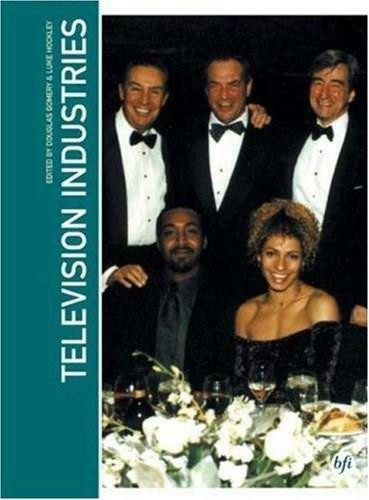 Television Industries by Douglas Gomery, Luke Hockley, 9781844571079