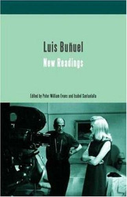 Luis Bunuel: New Readings by Isabel Santaolalla, Peter William Evans, 9781844570034