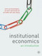 Institutional Economics (An Introduction) by Annette Van den Berg, Antoon Spithoven, John Groenewegen, 9780230550735