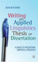 Writing an Applied Linguistics Thesis or Dissertation (A Guide to Presenting Empirical Research) by John Bitchener, 9780230224537