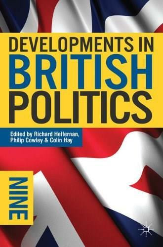 Developments in British Politics 9 by Richard Heffernan, Philip Cowley, Colin Hay, 9780230221734