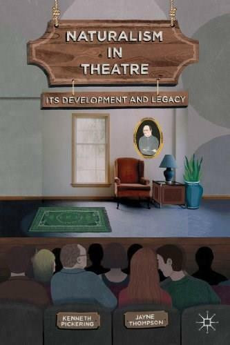 Naturalism in Theatre (Its Development and Legacy) by Kenneth Pickering, Jayne Thompson, 9780230361072