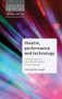Theatre, Performance and Technology (The Development and Transformation of Scenography) by Christopher Baugh, 9781137005854
